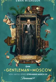 Джентльмен в Москве (сериал, 1 сезон, 2024)