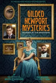 Тайны Ньюпорта: убийство в коттедже Брейкерс (фильм, 2024)
