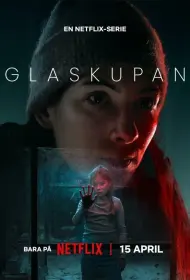 Стеклянный купол (сериал, 1 сезон, 2025)